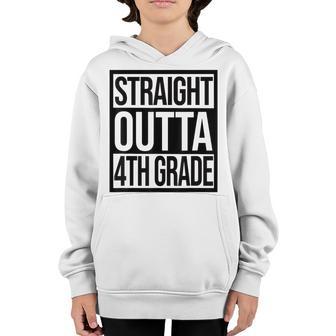 Straight Outta 4Th Grade Goodbye 4 Grade Last Day Of School Youth Hoodie - Thegiftio UK