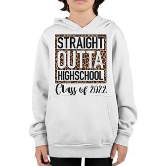 Straight Outta High School Class Of 2022 Graduation Boy Girl Youth Hoodie - Thegiftio UK