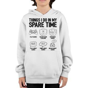Things I Do In My Spare Time Video Game Player Nerd Gaming Youth Hoodie - Thegiftio UK