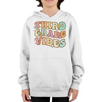 Third Grade Vibes - 3Rd Grade Team Retro 1St Day Of School Youth Hoodie - Thegiftio UK