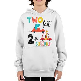 Two Fast 2 Curious Racing 2Nd Birthday Boy Top Birthday Girl Youth Hoodie - Thegiftio UK