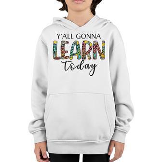 Yall Gonna Learn Today Pink For Teacher And Kids Youth Hoodie - Thegiftio UK