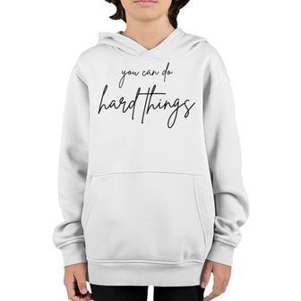 You Can Do Hard Things Funny Testing Day Teacher Youth Hoodie - Thegiftio UK