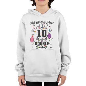 10Th Birthday Funny Gift Great Gift This Girl Is Now 10 Double Digits Gift V2 Youth Hoodie - Thegiftio UK