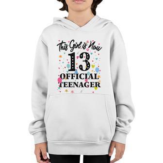 13Th Birthday Shirt This Girl Is Now 13 Teenager Youth Hoodie - Thegiftio UK