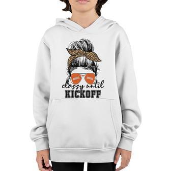 Football Girl Classy Until Kickoff Messy Bun Game Day Vibes Funny Gift Youth Hoodie - Thegiftio UK