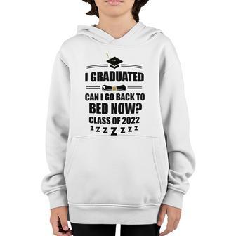 I Graduated Can I Go Back To Bed Class Of 2022 Graduation Gift Graphic Design Printed Casual Daily Basic V2 Youth Hoodie - Thegiftio UK