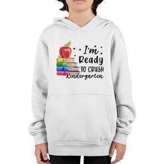 Im Ready To Crush Library Kindergarten Back To School Youth Hoodie - Thegiftio UK
