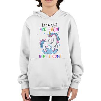 Look Out 3Rd Grade Here I Come Unicorn First Day Of School Gift Graphic Design Printed Casual Daily Basic Youth Hoodie - Thegiftio UK