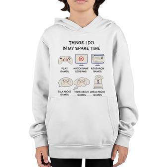 Things I Do In My Spare Time Funny Video Games Gamer Graphic Design Printed Casual Daily Basic Youth Hoodie - Thegiftio UK