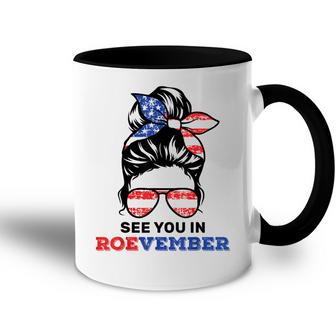 Messy Bun American Flag See You In Roevember Womens Rights  V2 Accent Mug