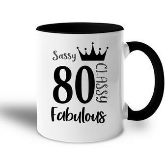 80 Year Old Sassy Classy Fabulous Funny Women 80Th Birthday Accent Mug - Thegiftio UK