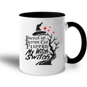 Buckle Up Buttercup You Just Flipped My Witch Switch V4 Accent Mug - Seseable