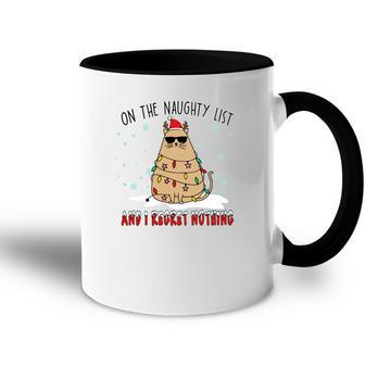 Christmas On The Naughty List And I Regret Nothing Xmas Cat Lovers Gifts Accent Mug - Seseable