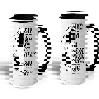 Class Of 2023 Soccer Proud Dad Of A Soccer 2023 Senior Accent Mug - Thegiftio UK
