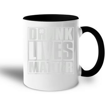 Drunk Lives Matter St Patricks Day Beer Drinking Accent Mug - Thegiftio UK