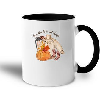 Fall Gifts Give Thanks In All Things Accent Mug - Seseable