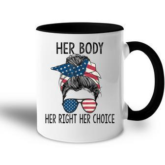 Her Body Her Right Her Choice Messy Bun Us Flag Pro Choice Accent Mug - Seseable