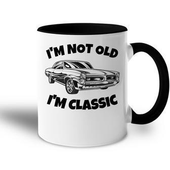 Im Not Old Im Classic Funny Classic Car Design Retired Accent Mug - Thegiftio UK