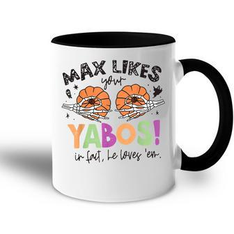 Max Likes Your Yabos In Fact He Loves Em V2 Accent Mug - Thegiftio
