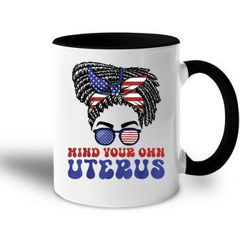 Mind Your Own Uterus Pro Choice Feminist Womens Rights Accent Mug - Seseable