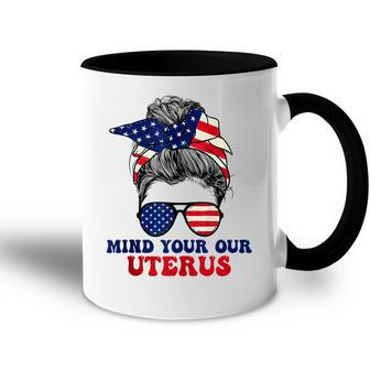 Mind Your Own Uterus Pro Choice Feminist Womens Rights Accent Mug - Seseable