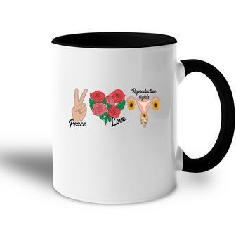 Peace Love Reproductive Rights Uterus Womens Rights Pro Choice Accent Mug - Seseable