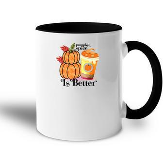 Pumpkin Spice Is Better Fall Cozy Drinking Accent Mug - Seseable