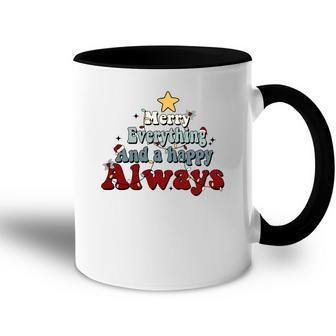 Retro Christmas Merry Everything And A Happy Always Accent Mug - Seseable