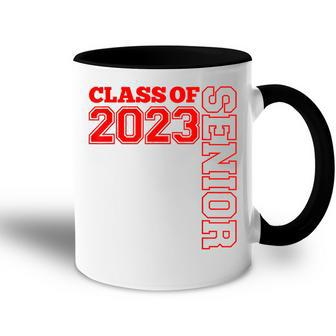 Senior Red Grads Of 23 Senior Class 2023 Senior  Accent Mug