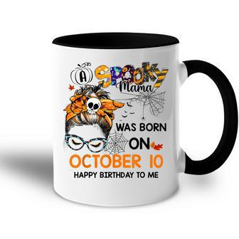Spooky Mama Born On October 10Th Birthday Bun Hair Halloween Accent Mug - Seseable
