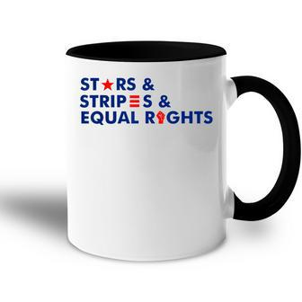 Stars Stripes And Equal Rights 4Th Of July Patriotic V3 Accent Mug - Seseable