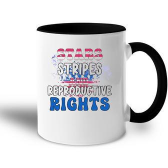 Stars Stripes Reproductive Rights 4Th Of July 1973 Protect Roe Women&8217S Rights Accent Mug