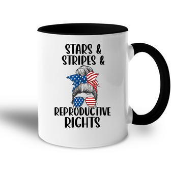 Stars Stripes Reproductive Rights 4Th Of July Messy Bun Accent Mug - Seseable