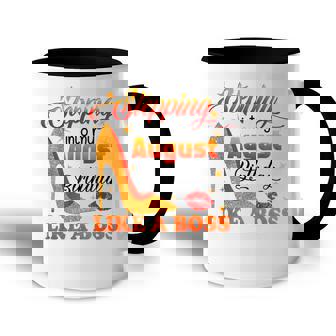 Stepping Into My August Birthday Like A Boss Girl Women Accent Mug - Thegiftio UK