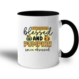 Stressed Blessed And Pumpkin Spice Obsessed Fall Accent Mug - Seseable