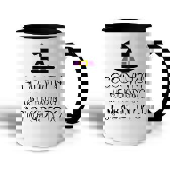Womens Good Witch Just Kidding Im Bad Too Womens Halloween Funny Accent Mug | Seseable CA