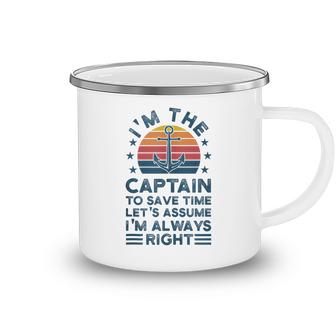 Im The Captain To Save Time Lets Captains Boat Boats  Camping Mug