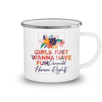 Feminist Girls Just Wanna Have Fundamental Rights  Camping Mug