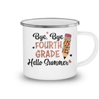 Bye 4Th Grade Hello Summer Last Day Of School Girls Kids Camping Mug - Seseable