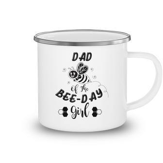 Dad Of The Bee Day Girl Birthday Camping Mug | Seseable CA
