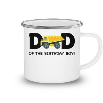 Dad Of The Birthday Boy Construction Truck First Birthday Camping Mug - Thegiftio UK