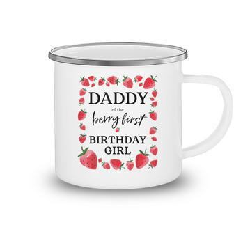 Daddy Of The Berry First Birthday Girl Sweet One Strawberry Camping Mug | Seseable CA