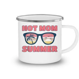 Hot Mom Summer Hot Mom Summer Mother Hot Mom Summer Camping Mug | Seseable CA