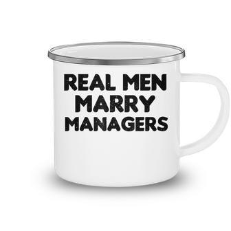Real Men Marry Managers Manager Husband Camping Mug - Thegiftio UK