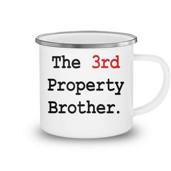 The 3Rd Property Brother Camping Mug - Thegiftio UK