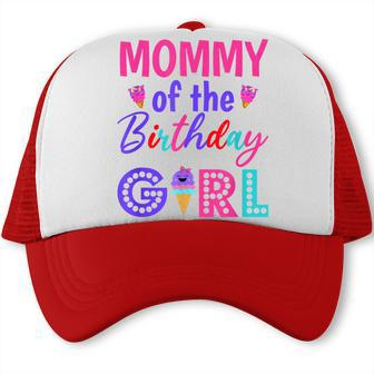 Mommy Of The Birthday Girl Mom Ice Cream First Birthday Trucker Cap | Seseable CA