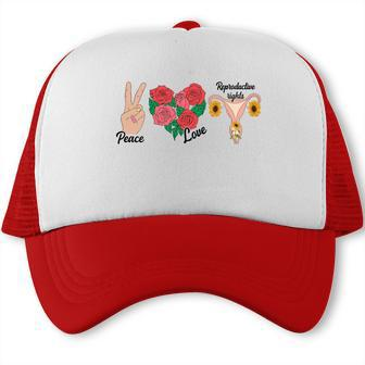 Peace Love Reproductive Rights Uterus Womens Rights Pro Choice Trucker Cap - Seseable