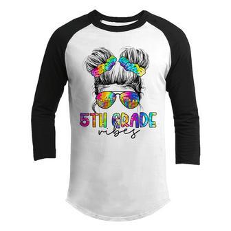 5Th Grade Vibes Messy Hair Bun Girl Back To School First Day Youth Raglan Shirt - Thegiftio UK