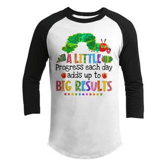 A Little Progress Each Day Hungry Caterpillar Back To School Youth Raglan Shirt - Thegiftio UK